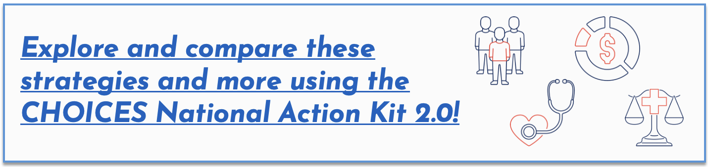 Explore and compare these strategies and more using the CHOICES National Action Kit 2.0!